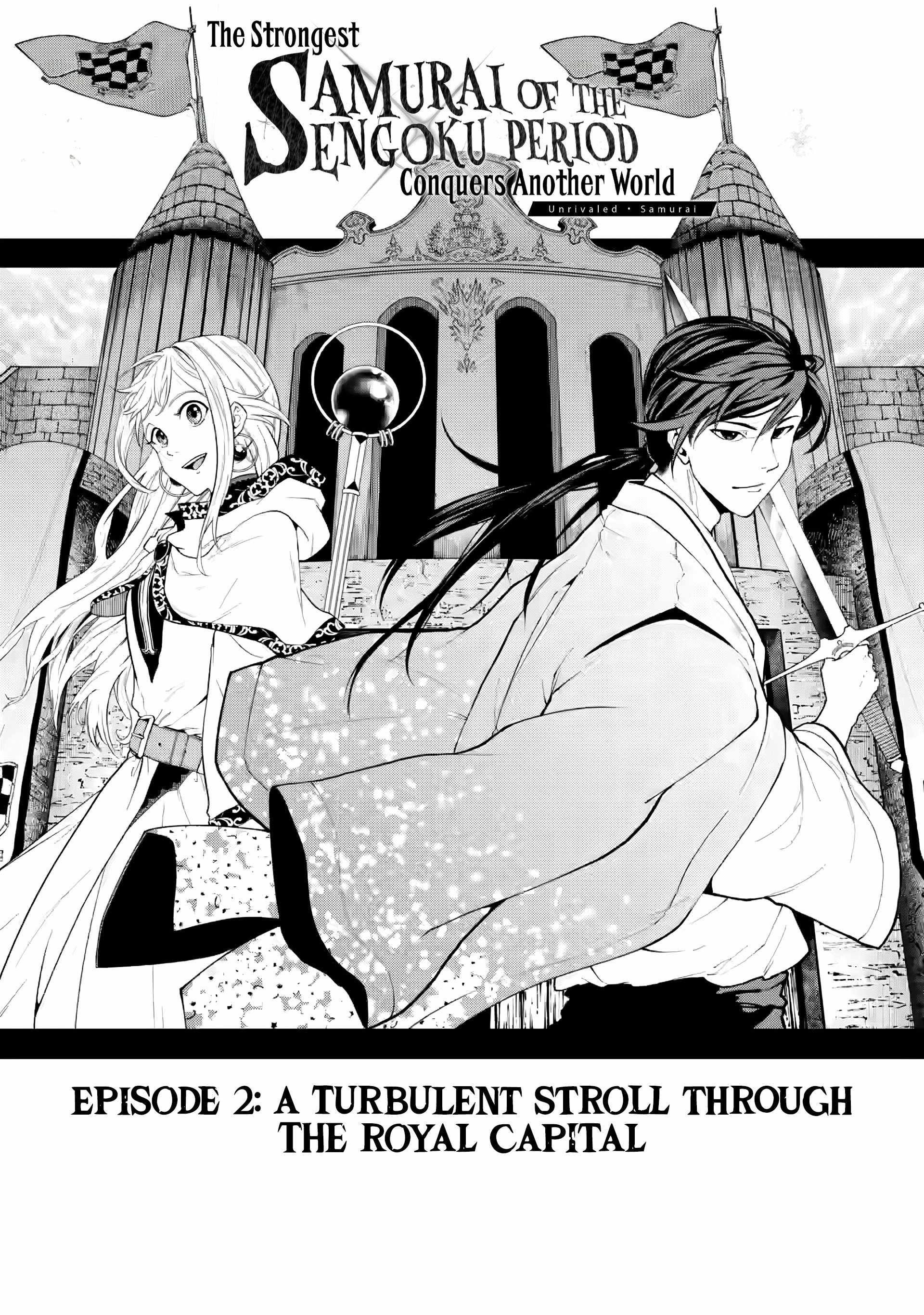 Unrivaled Samurai ~ The Strongest Samurai of the Sengoku Period Conquers Another World ~ Chapter 2.1 1